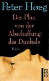 Hoeg, Der Plan von der Abschaffung des Dunkels
