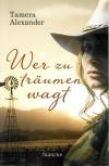 Alexander, Wer zu träumen wagt.