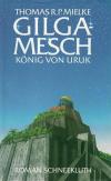 Mielke, GilgaMesch König von Uruk
