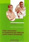 Munz, Albert Schweizer im Gedächtnis der Afrikaner und in meiner Erinnerung