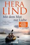 Lind, Mit dem Mut zur Liebe.