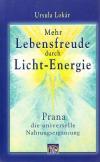 Lokár, Mehr Lebensfreude durch Licht-Energie.