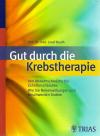 Prof. Dr. med. Beuht, Gut durch die Krebstherapie