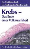 Dr. Rath, Krebs - Das Ende einer Volkskrankheit