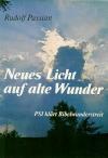 Passian, Neues Licht auf alte Wunder.