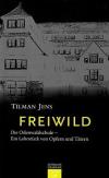 Tilman, Freiwild.