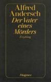 Andersch, Der Vater eines Mörders.