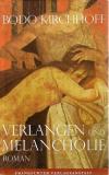 Kirchhoff, Verlangen und Melancholie