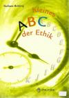 Brüning, Kleines ABC der Ethik