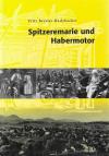 Beyeler-Haslebacher, Spitzeremarie und Habermotor