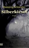 Schneider, Silberkiesel.