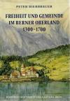 Bierbrauer, Freiheit und Gemeinde im Berner Oberland 1300-1700