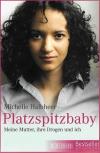 Halbheer, Platzspitzbaby.