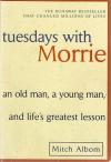 Albom, Tuesdays with Morrie.