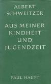 Schweitzer, Aus meiner Kindheit und Jugendzeit