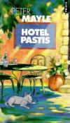 Mayle, Hotel Pastis.