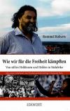 Roberts, Wie wir für die Freiheit kämpften
