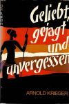 Krieger, Geliebt, Gejagt und unvergessen.
