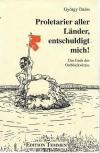 György,Proletarier aller Länder, entschuldigt mich..jpeg