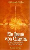 Wöller, Ein Traum von Christus.