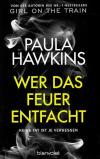 Hawkins, Wer das Feuer entfacht