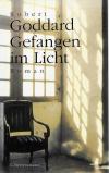 Goddard, Gefangen im Licht