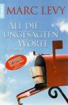 Levy, All Die Ungesagten Worte.