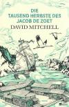 Mitchell, Die tausend Herbste des Jacob de Zoet.