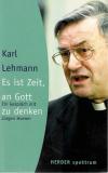 Lehmann, Es ist Zeit, an Gott zu denken.