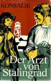 Konsalik, Der Arzt von Stalingrad