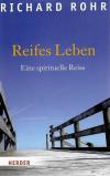 Rohr, Reifes Leben
