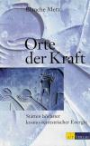 Merz, Orte der Kraft