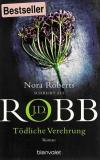 Robb, Tödliche Verehrung