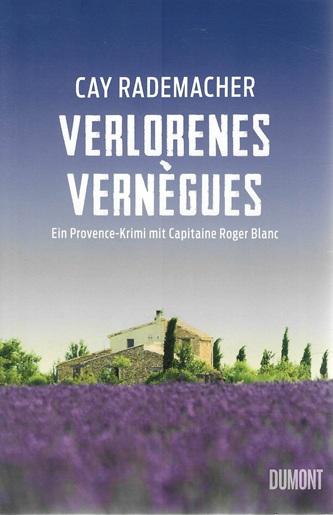 Rademacher, Verlorenes Vernègues.