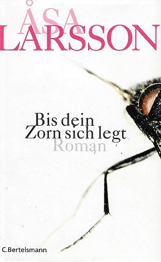 Larsson, Bis dein Zorn sich legt.