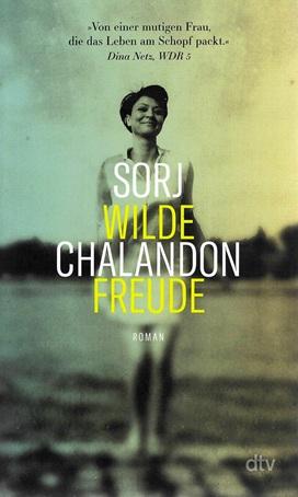 Chalandon, Wilde Freude.