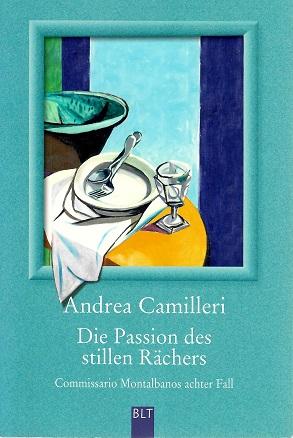 Camilleri, Die Passion des stillen Rächers.