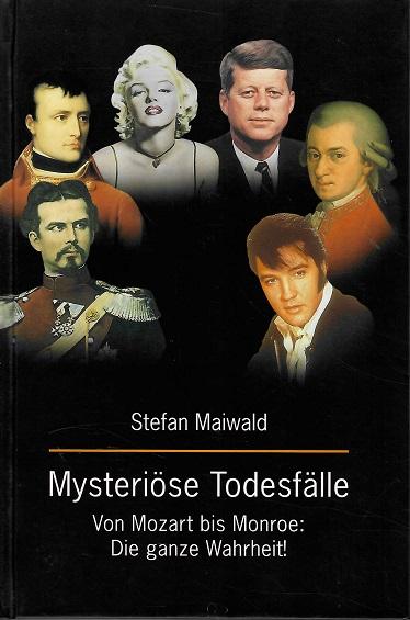 Maiwald, Mysteriöse Todesfälle.