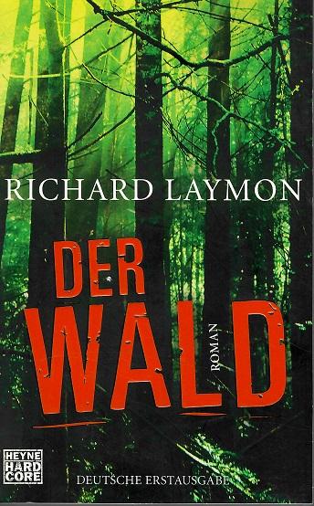 Laymon, Der Wald.