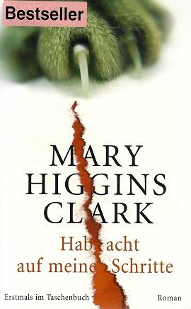 Higgins-Clark, Hab acht auf meine Schritte.