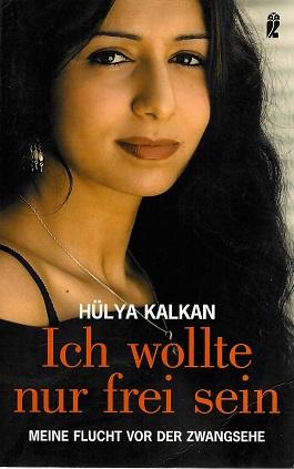 Kalkan, Ich wollte nur frei sein.