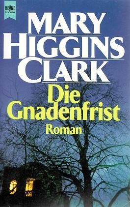 Higgins-Clark, Die Gnadenfrist.