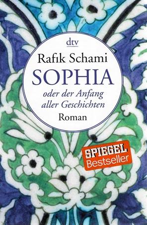 Schami, Sophia oder der Anfang aller Geschichten.