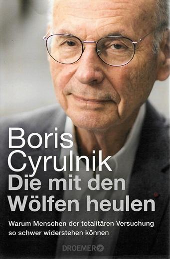 Cyrulnik, Die mit den Wölfen heulen.