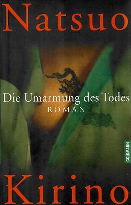 Kirino, Die Umarmung des Todes.