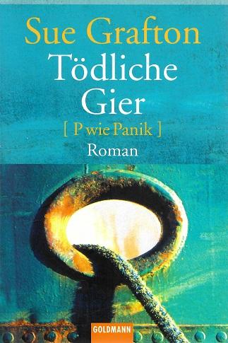 Grafton, Tödliche Gier.