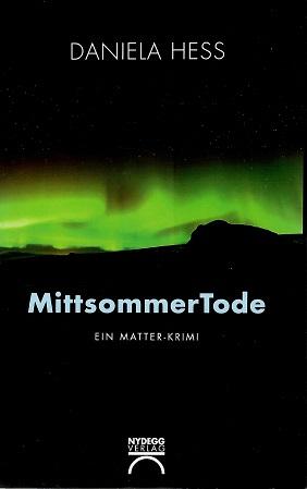 Hess, Mittsommertode.
