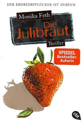 Feth, Die Julibraut.