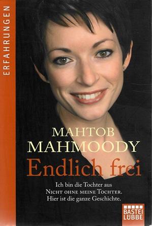 Mahmoody, Endlich frei.