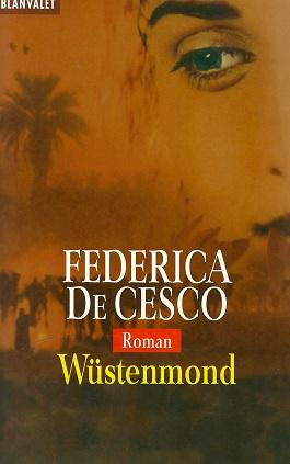 De Cesco, Wüstenmond.